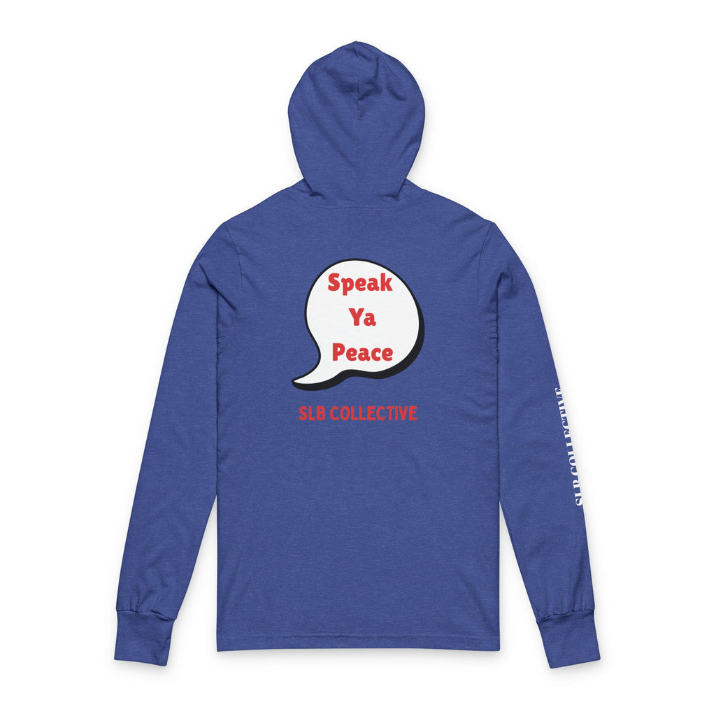 SPEAK YA PEACE Unisex Hooded Long Sleeve Tee