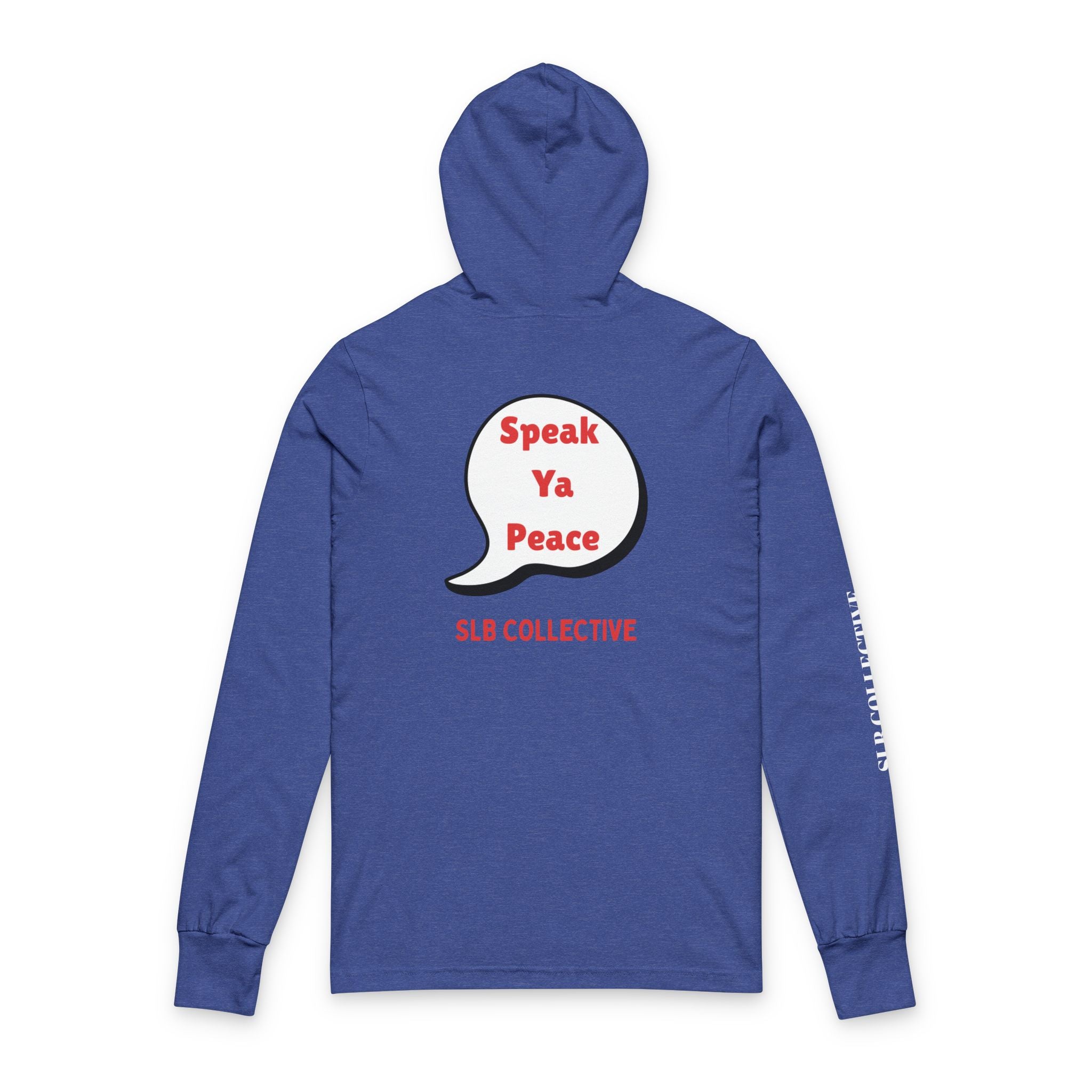 SPEAK YA PEACE Unisex Hooded Long Sleeve Tee