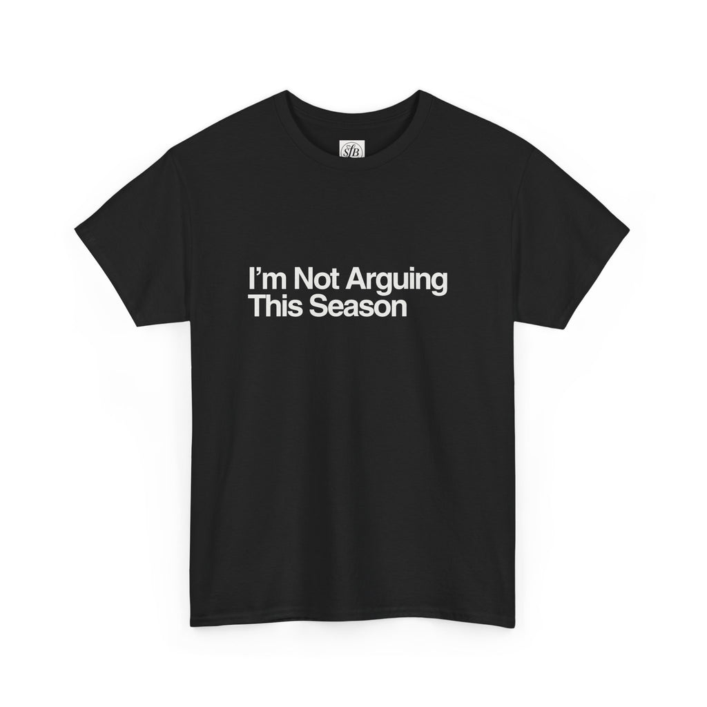 I'm Not Arguing This Season
