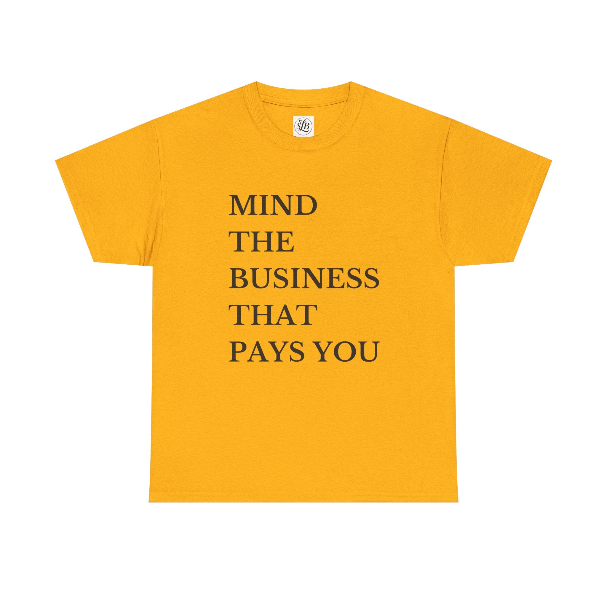 Mind the Business that Pays You