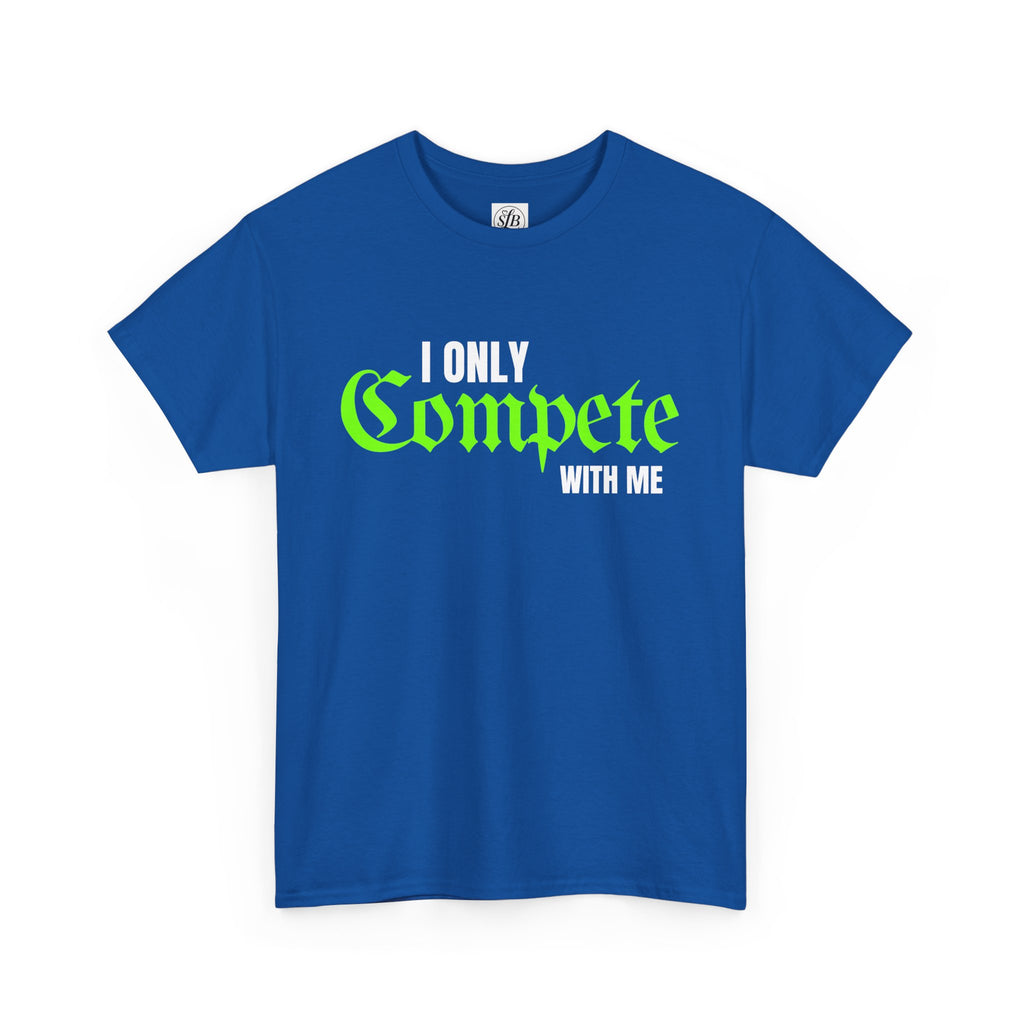 I Only Compete With Me