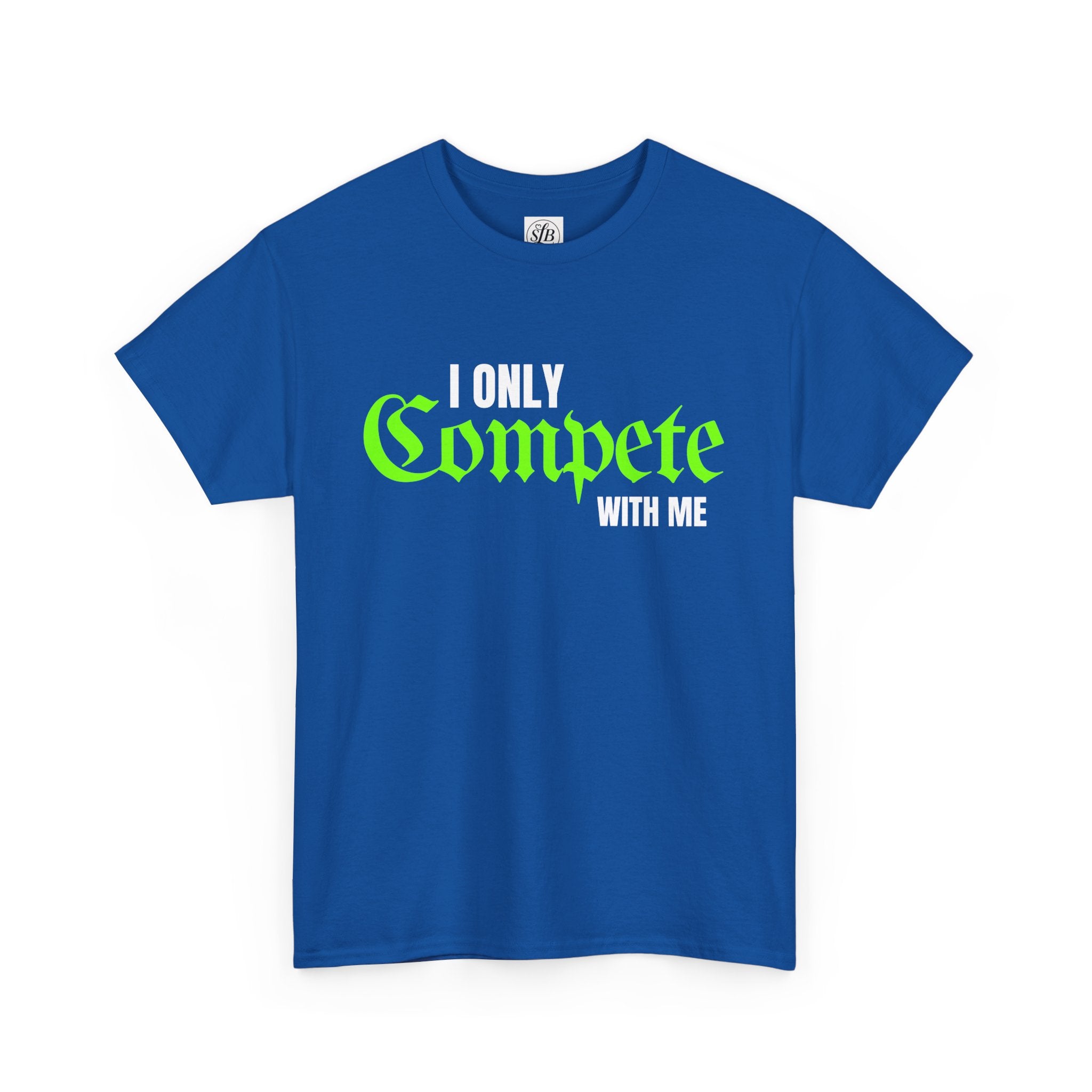 I Only Compete With Me