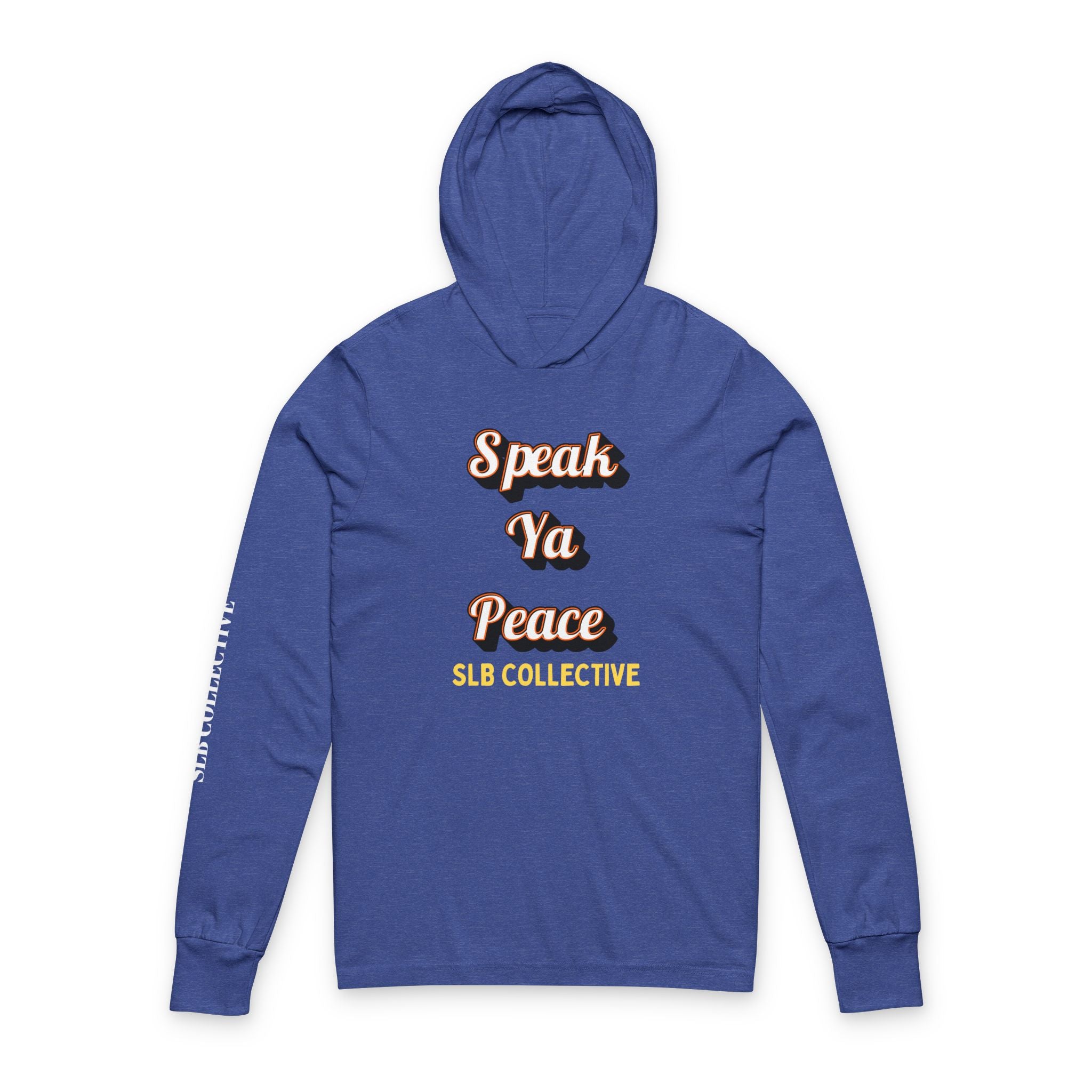 SPEAK YA PEACE Unisex Hooded Long Sleeve Tee