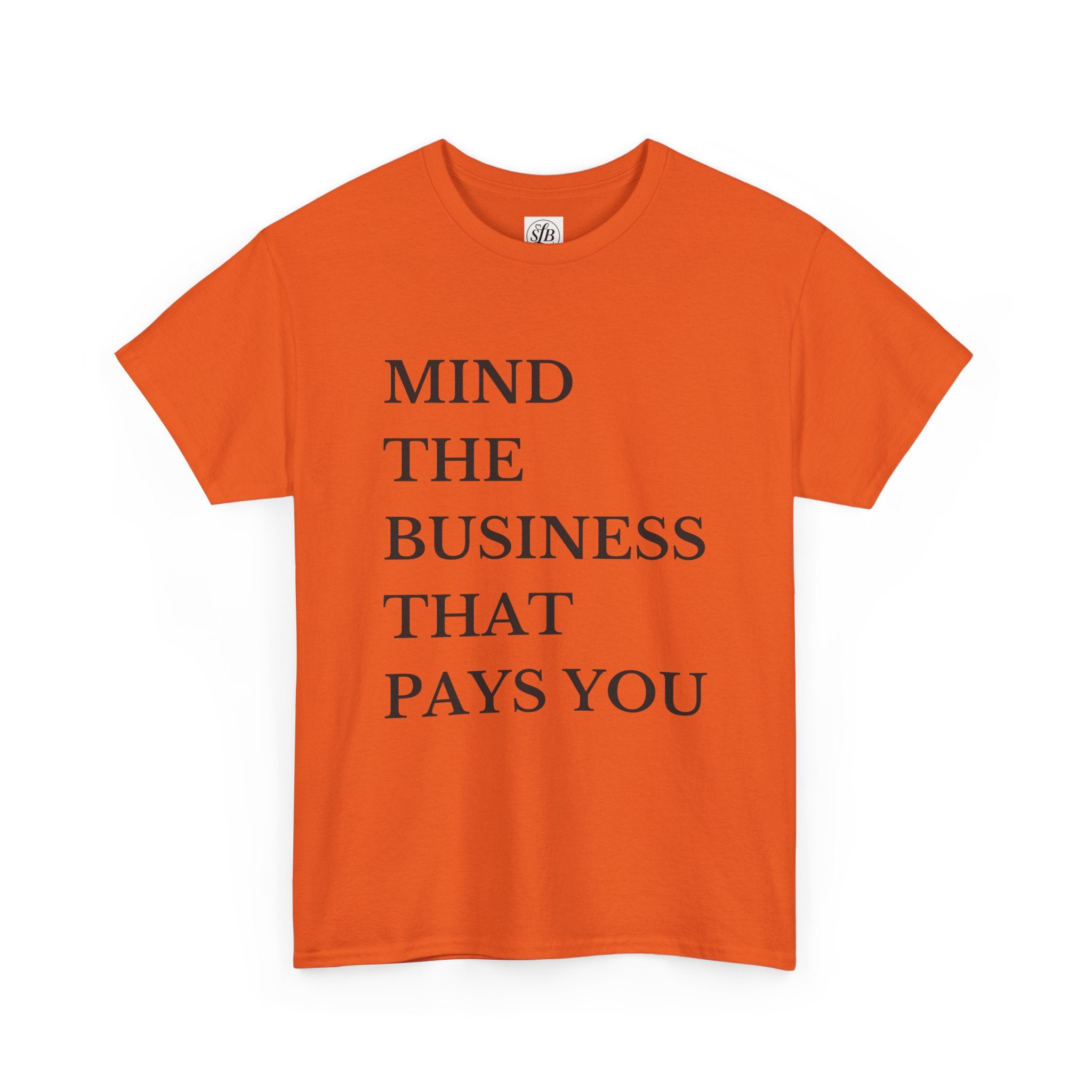 Mind the Business that Pays You