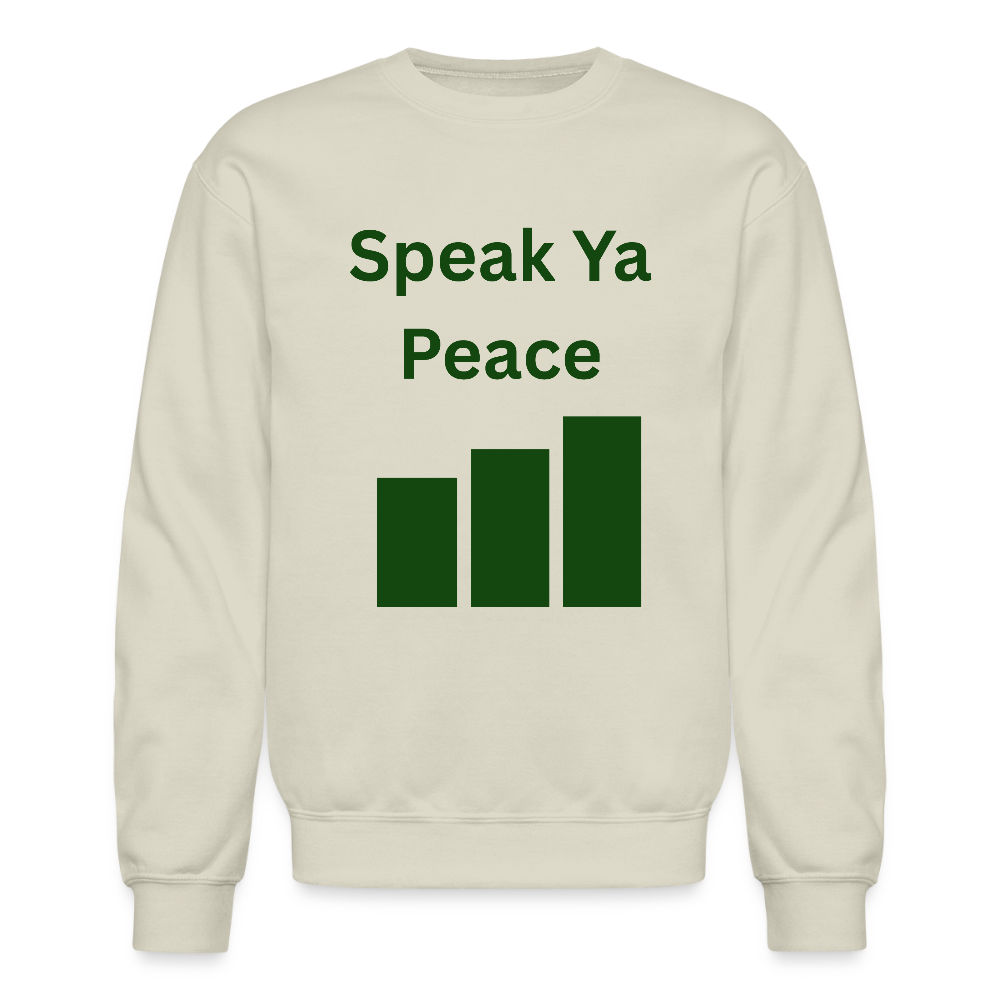 SPEAK YA PEACE Crewneck Sweatshirt - Sand