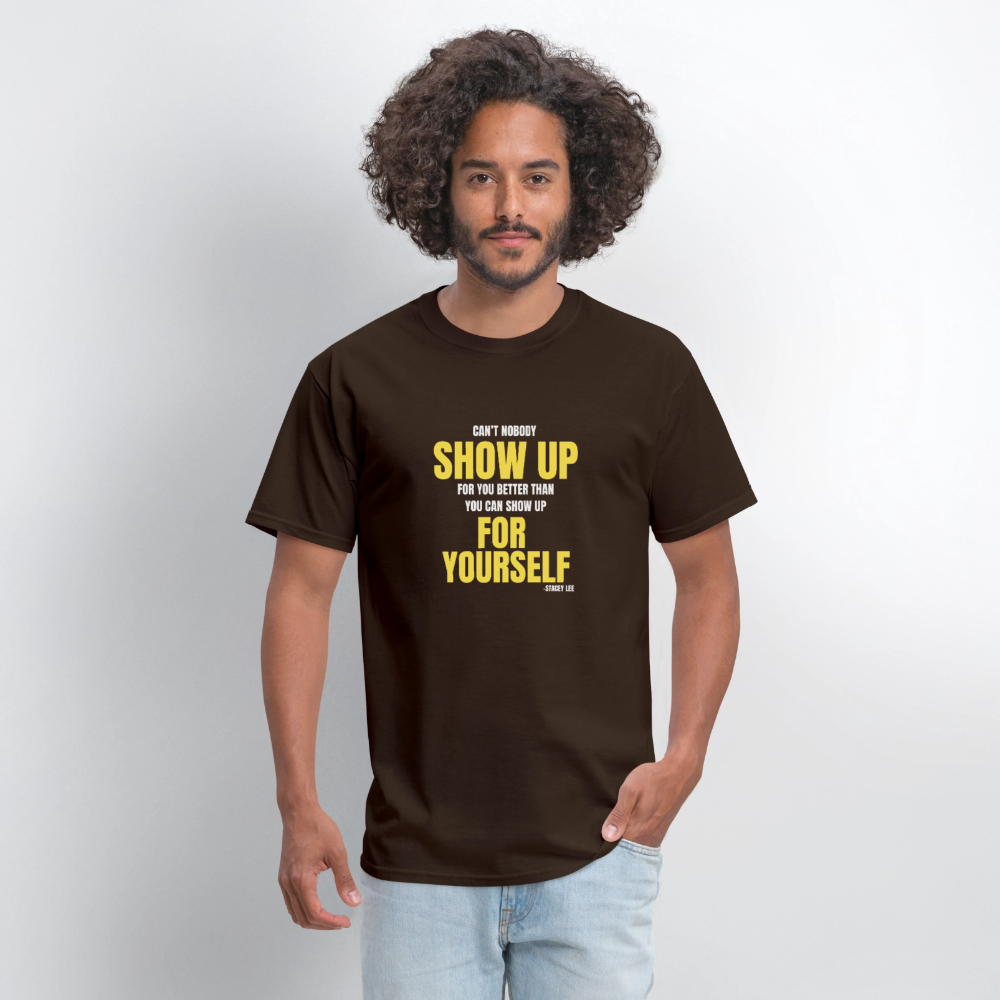 Show Up T-Shirt | GILDAN 5000 - brown