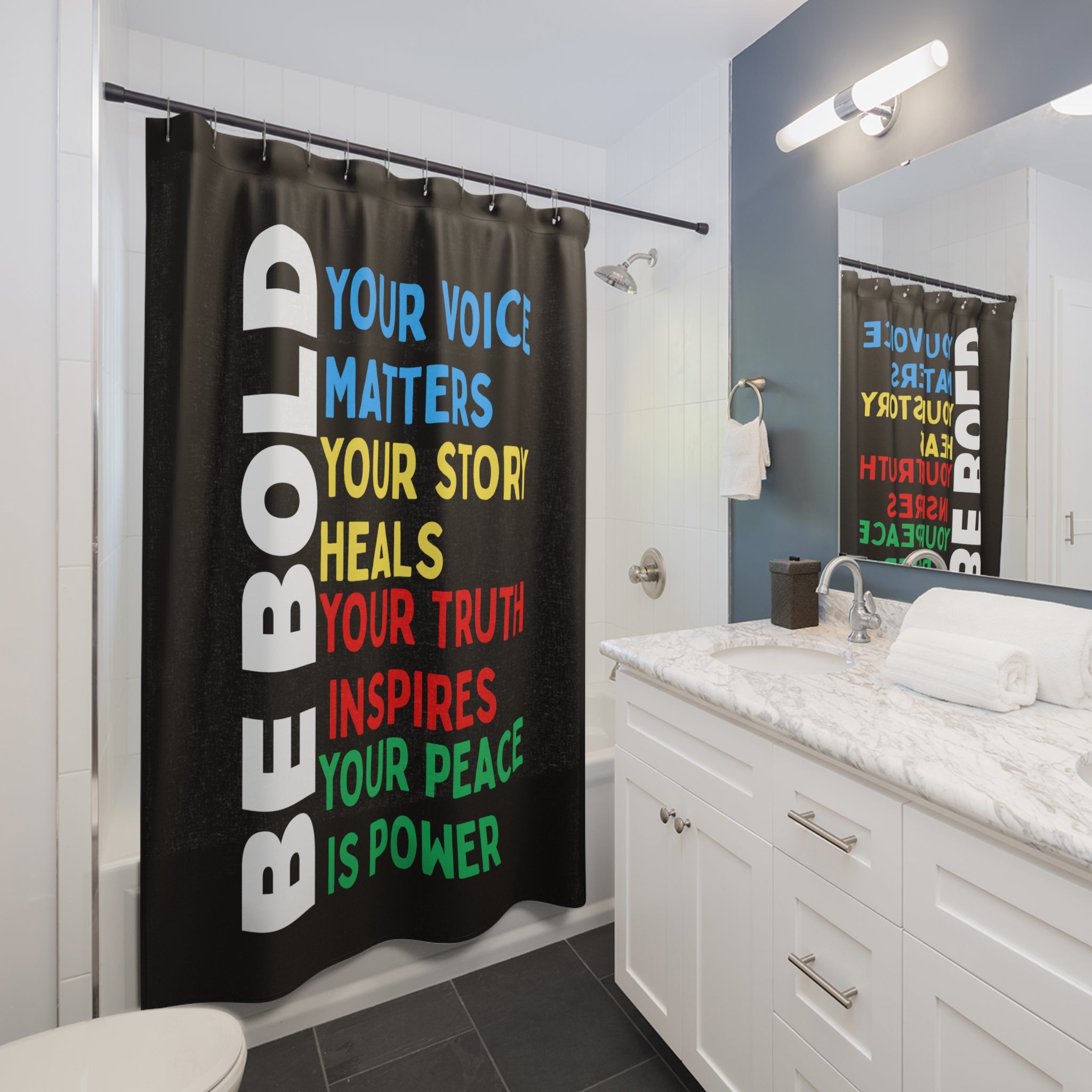 Inspirational Shower Curtain – "Be Bold: Your Voice Matters" Motivational Bathroom Decor
