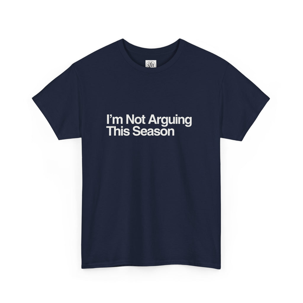 I'm Not Arguing This Season
