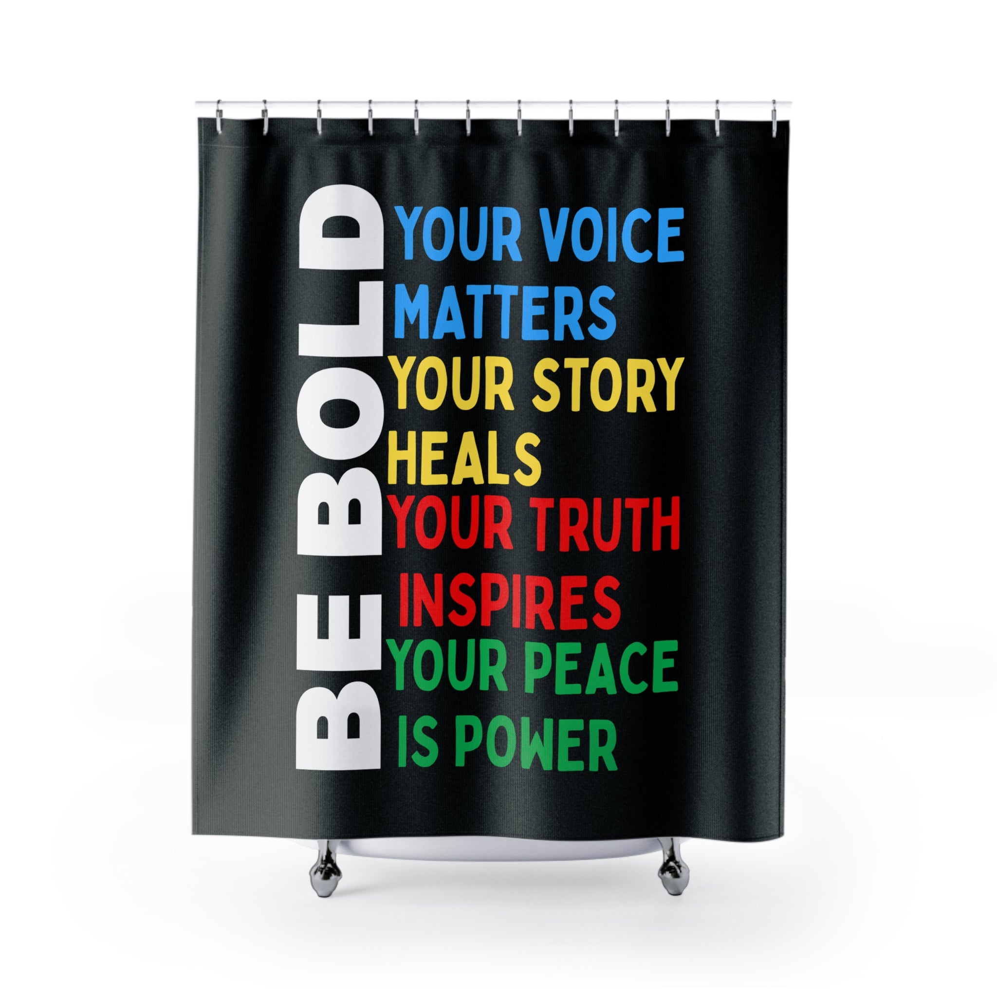 Inspirational Shower Curtain – "Be Bold: Your Voice Matters" Motivational Bathroom Decor