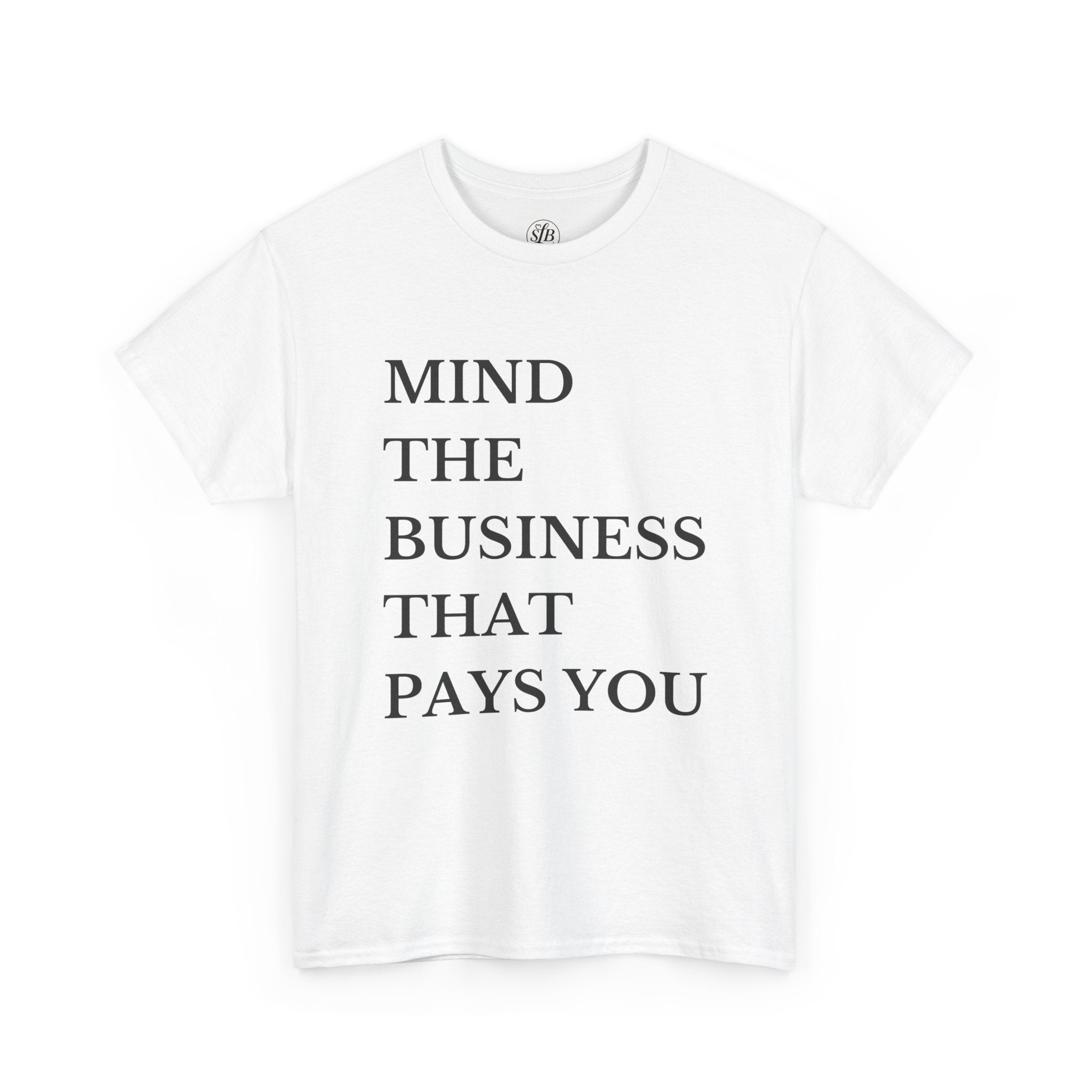 Mind the Business that Pays You