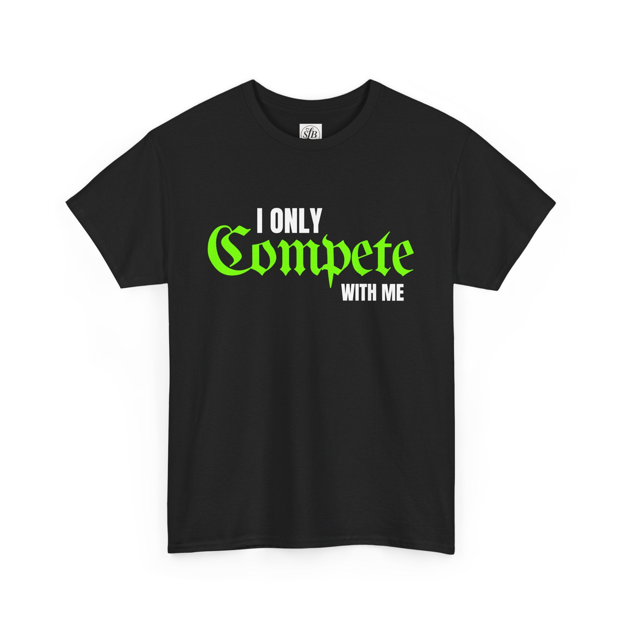 I Only Compete With Me
