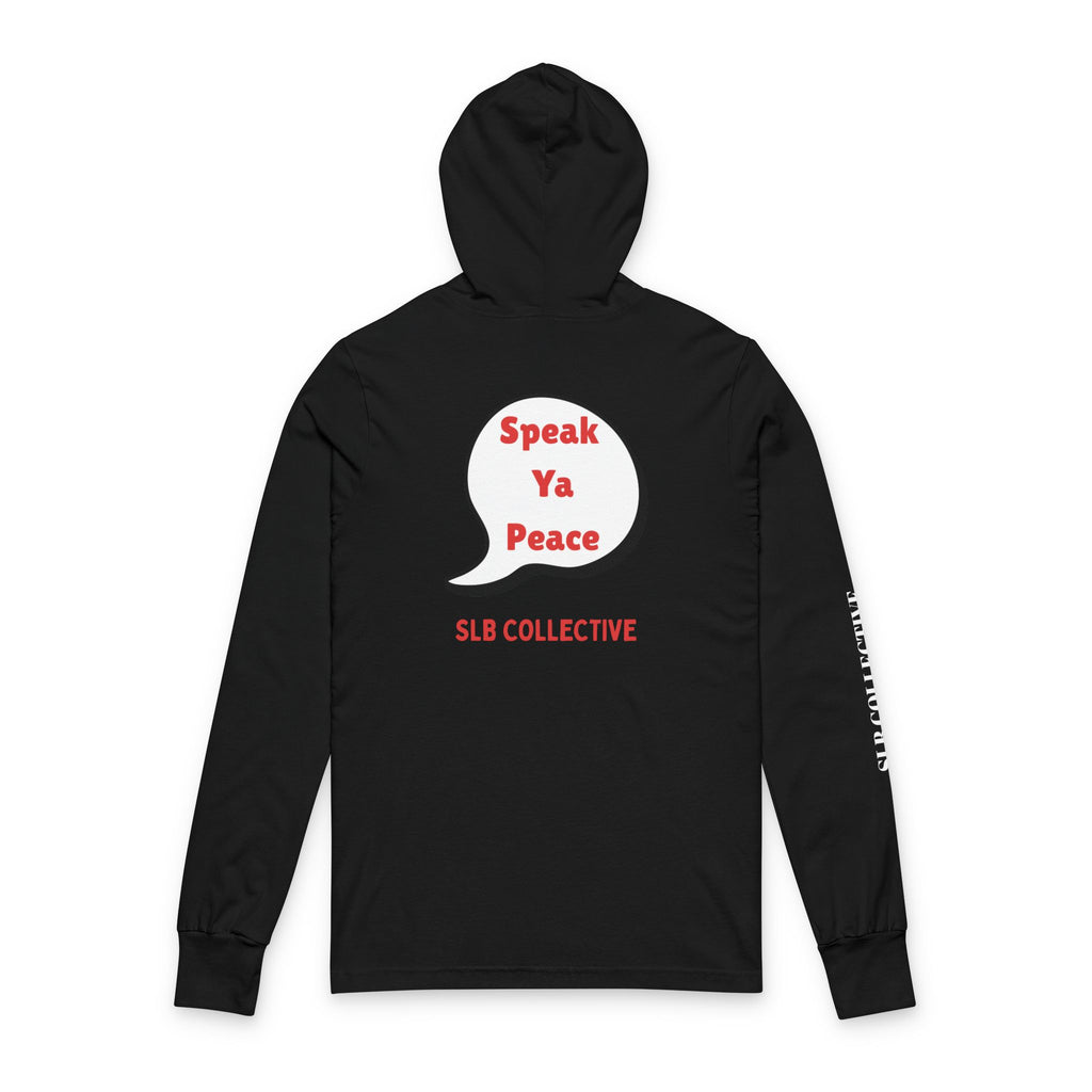 SPEAK YA PEACE Unisex Hooded Long Sleeve Tee